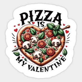 Pizza Is My Valentine Heart Shaped Pizza Lovers Design Sticker